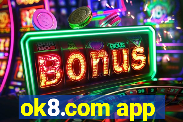 ok8.com app